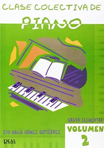 Clase Colectiva de Piano, Grado Elemental, Vol. 2