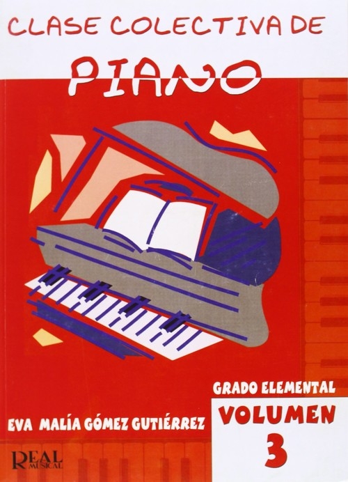 Clase Colectiva de Piano, Grado Elemental, Vol. 3