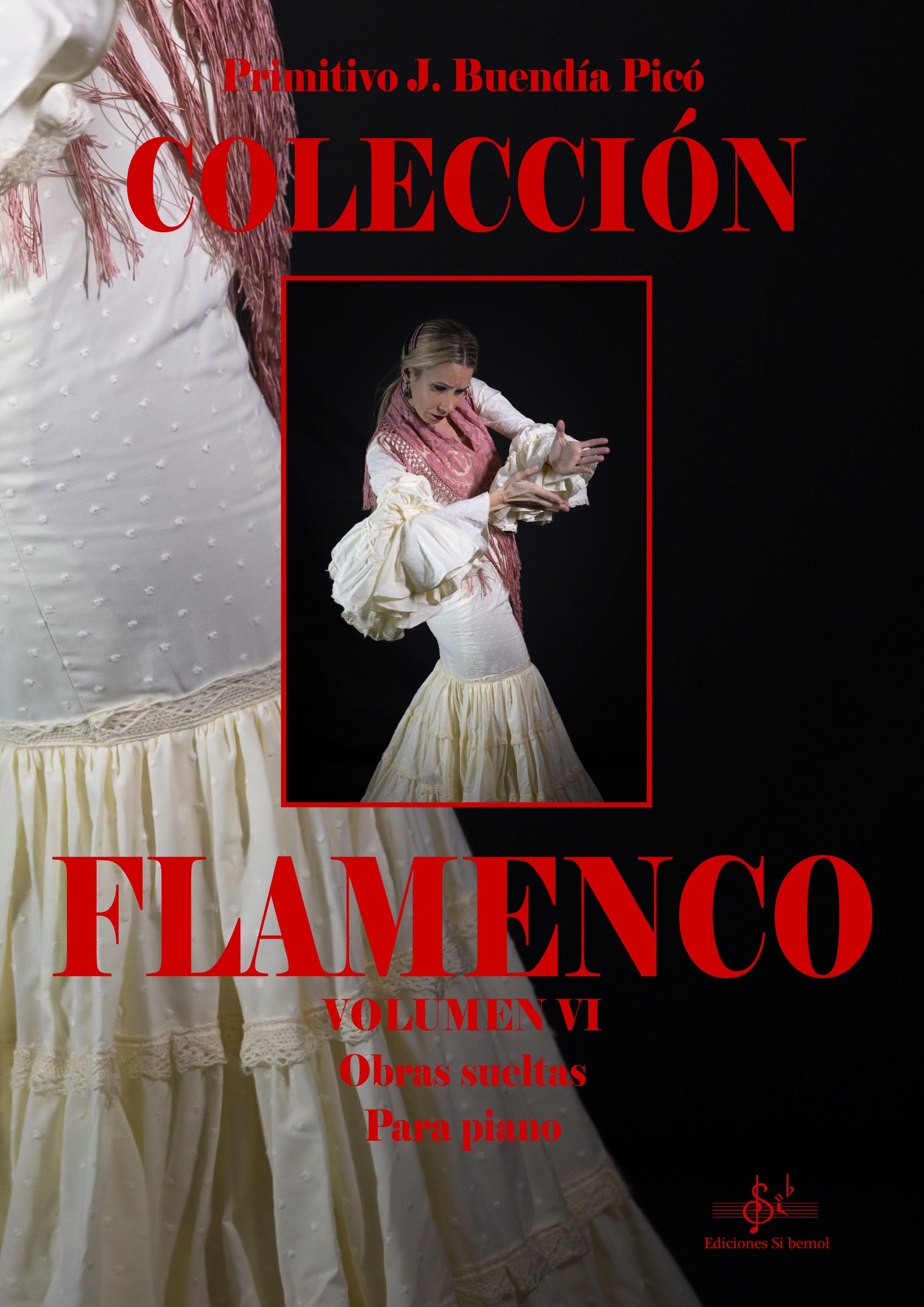 COLECCIÓN FLAMENCO VOLUMEN VI