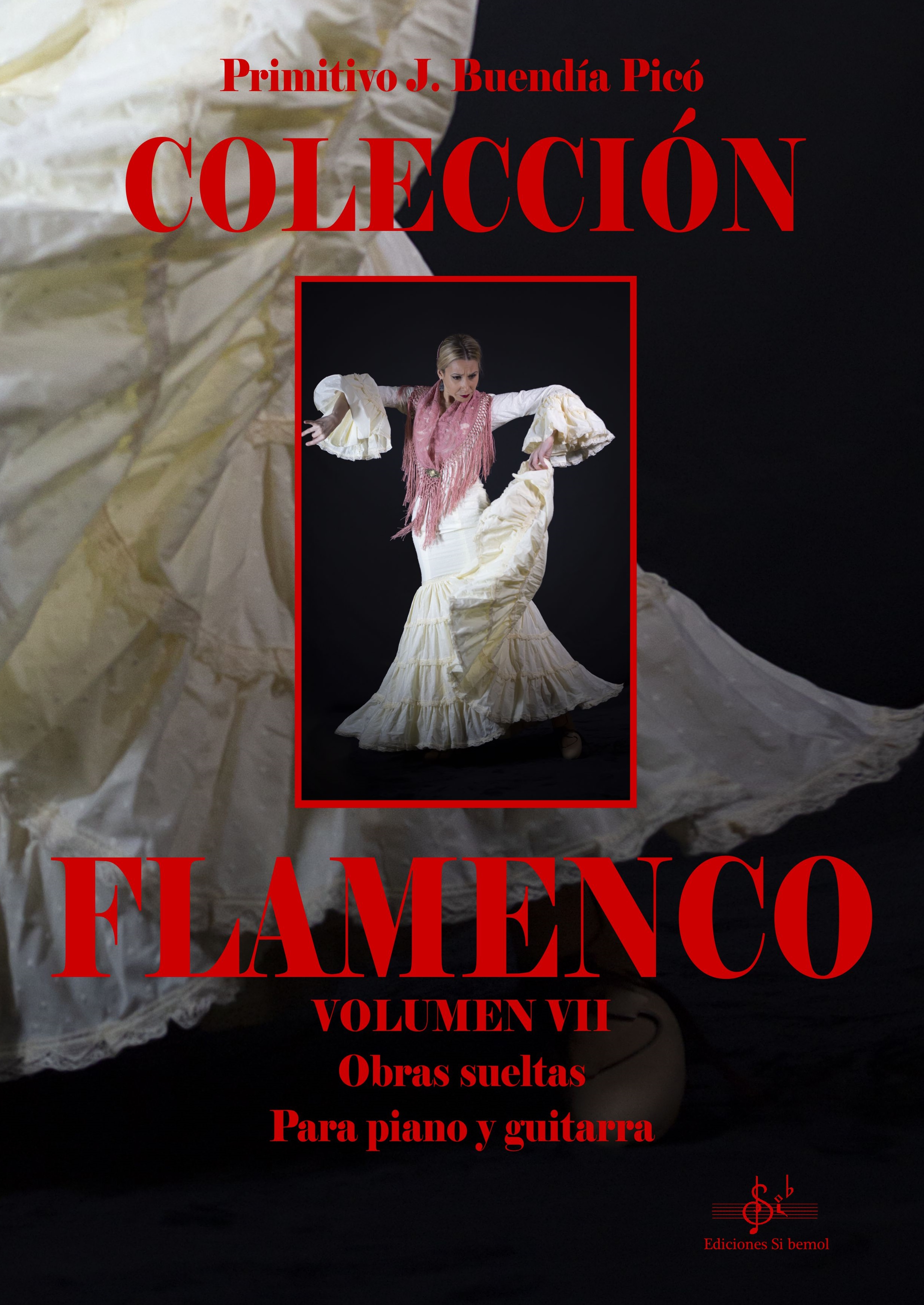 COLECCIÓN FLAMENCO VOLUMEN VII